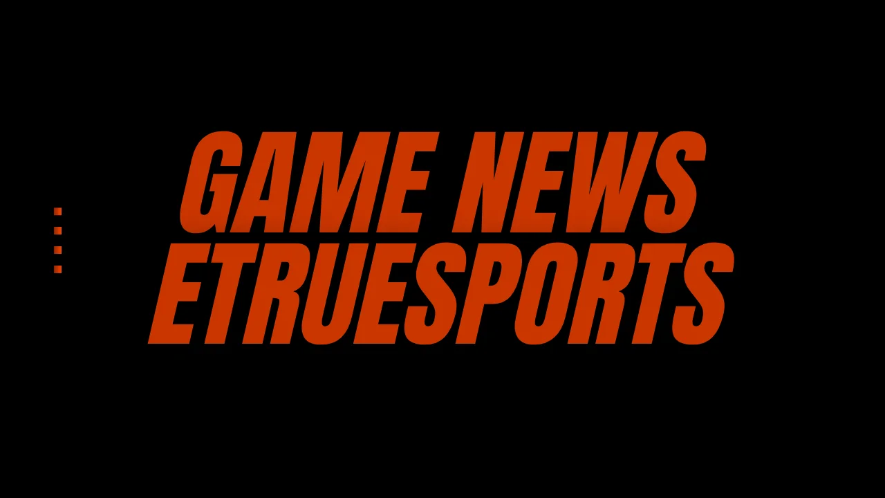 Game News eTrueSports